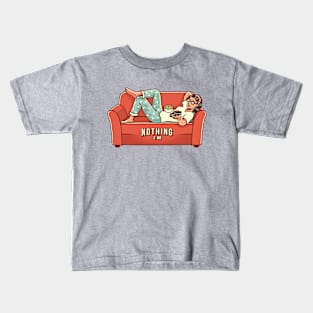 Nothing to do Kids T-Shirt